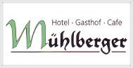 Hotel Gasthof Cafe M�hlberger