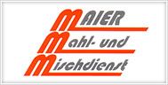 Maier Mahl und Mischdienst